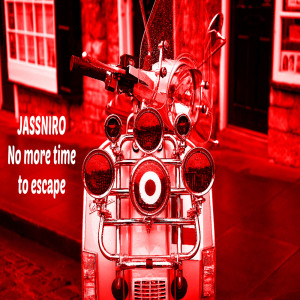 Jassniro的專輯No More Time to Escape