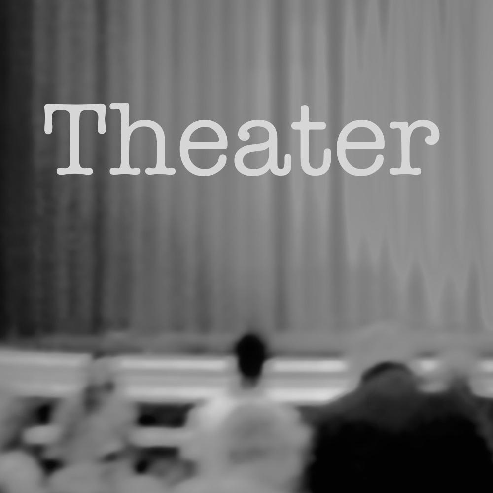 Theater