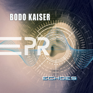 Bodo Kaiser的專輯Echoes