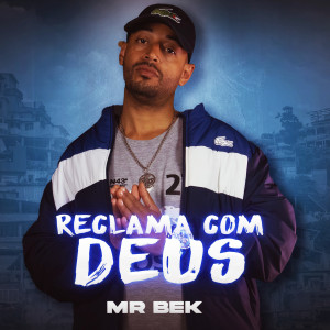 收聽MR BEK的Reclama Com Deus歌詞歌曲