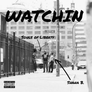 Shana B的專輯Watchin (feat. Shana B) (Explicit)