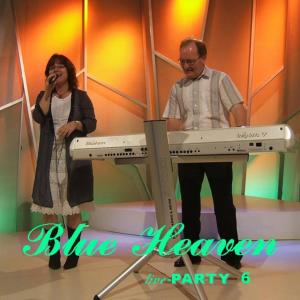 Album Live Party Vol. 6 from Blue Heaven