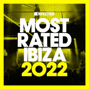 อัลบัม Defected presents Most Rated Ibiza 2022 ศิลปิน Defected Radio