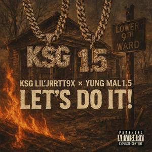 KSG LIL'JRRTT9X的專輯Let's Do It! (feat. Yung Mal) [Explicit]