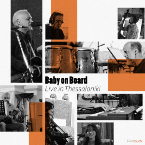 อัลบัม Live in Thessaloniki ศิลปิน Baby On Board