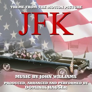 Dominik Hauser的專輯JFK - Main Theme from the Motion Picture (John Williams)