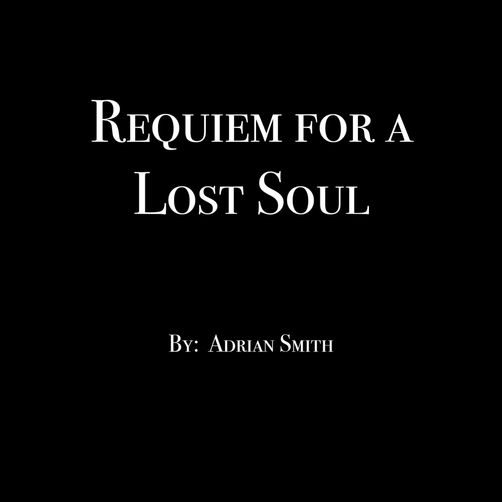 Requiem for a Lost Soul