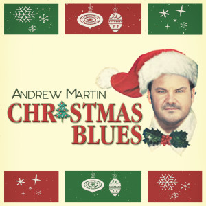 Listen to Christmas Blues song with lyrics from Andrew Martin