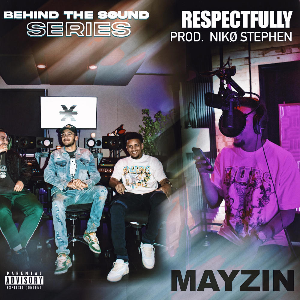 Respectfully (feat. Mayzin) (Explicit)