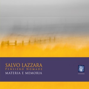 Materia e memoria dari Salvo Lazzara