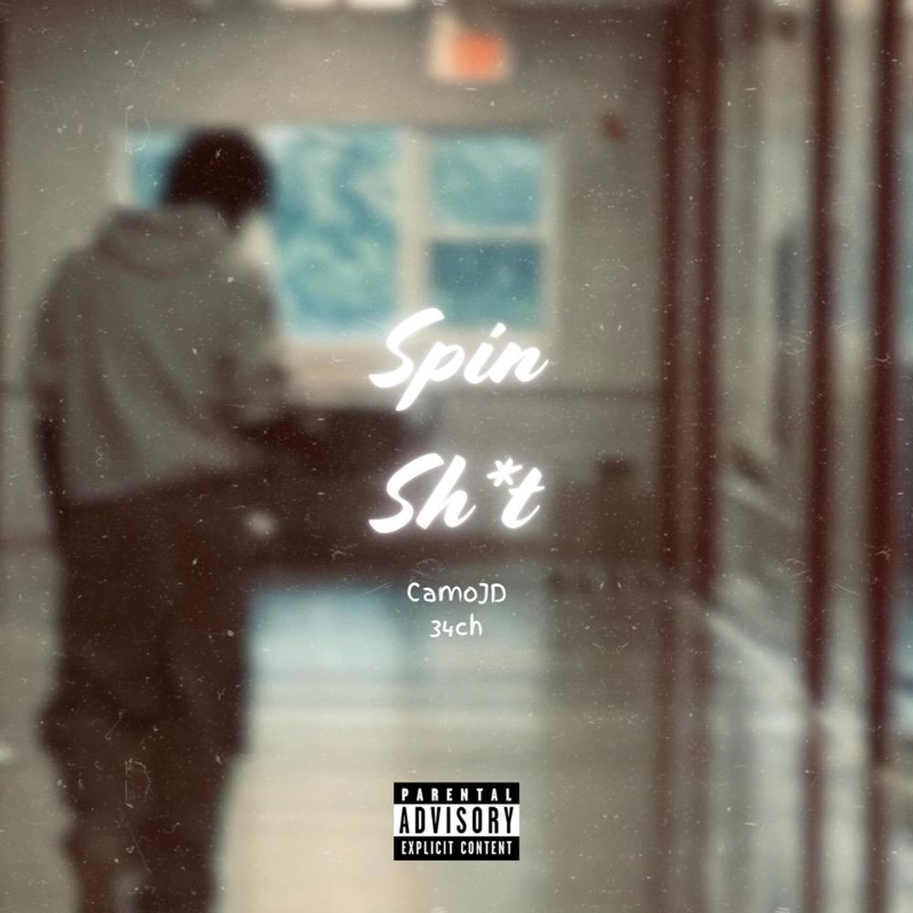 Spin Shit (feat. CamoJD) (Explicit)