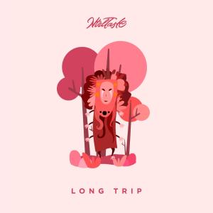 收聽NtrlTaste的Long Trip歌詞歌曲