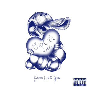 Listen to C'est La Vie (Explicit) song with lyrics from groov$, ¢