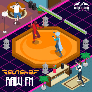 收聽Sunsha的Raw FX歌詞歌曲