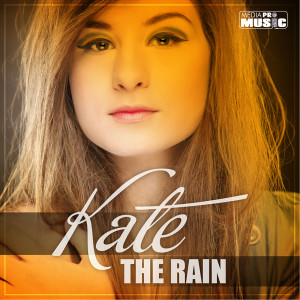ดาวน์โหลดและฟังเพลง The Rain (Frissco Radio Edit) พร้อมเนื้อเพลงจาก Kate