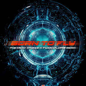 The Dead Daisies的專輯Born To Fly (twocolors Remix)