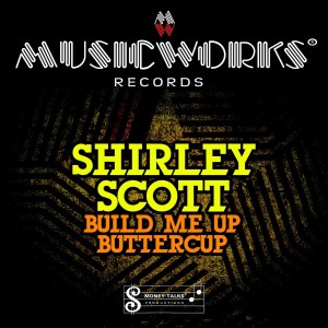 收聽Shirley Scott的Build Me Up Buttercup (Radio Edit)歌詞歌曲