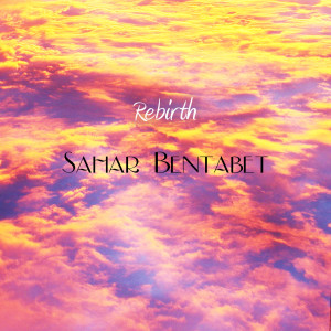 Album Rebirth from Sahar Bentabet