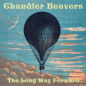 Album The Long Way Forward oleh Chandler Beavers