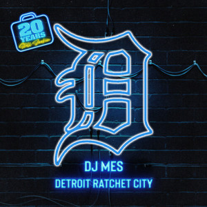 Detroit Ratchet City (Explicit) dari DJ Mes
