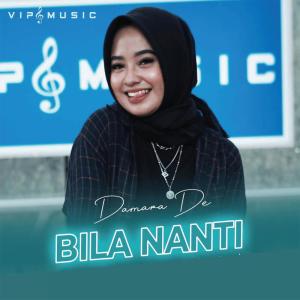 Dengarkan Bila Nanti lagu dari Damara De dengan lirik