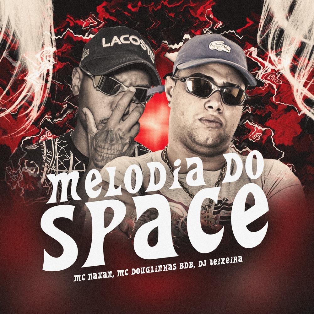 Melodia do Space (Explicit)