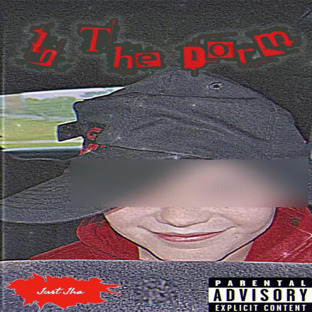 In The Dorm (feat. K.J.S, Zizzy & Tykel) (Explicit)