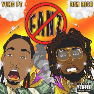 ดาวน์โหลดและฟังเพลง No Fanz (Explicit) พร้อมเนื้อเพลงจาก Yung PT