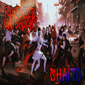 收聽SHAITO的RAZЪEZD CHUSHPANY歌詞歌曲