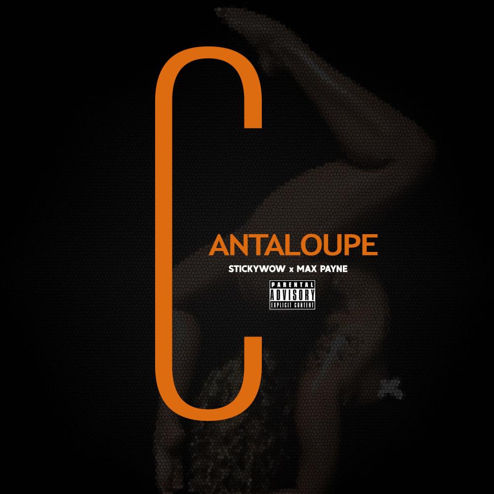 Cantaloupe (feat. Max Payne) (Explicit)