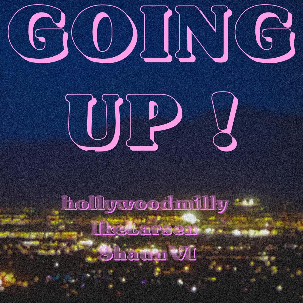 GOING UP ! (feat. IkeLarsen & Shaun VI)