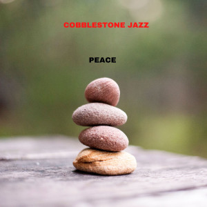 Listen to Peace song with lyrics from Cobblestone Jazz