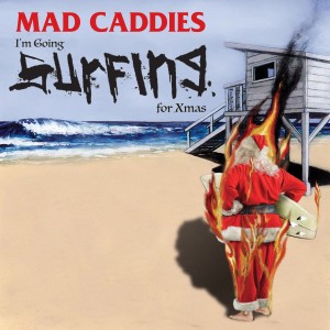 Mad Caddies的專輯I'm Going Surfing for Xmas