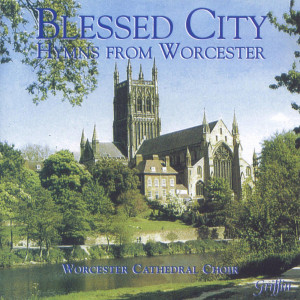 Worcester Cathedral Choir的專輯Blessed City: Hymns from Worcester