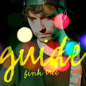 收听Fink Tree的Guide歌词歌曲