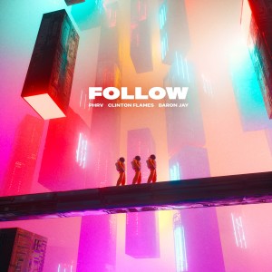 收聽Phrv的Follow (Alternate Take)歌詞歌曲