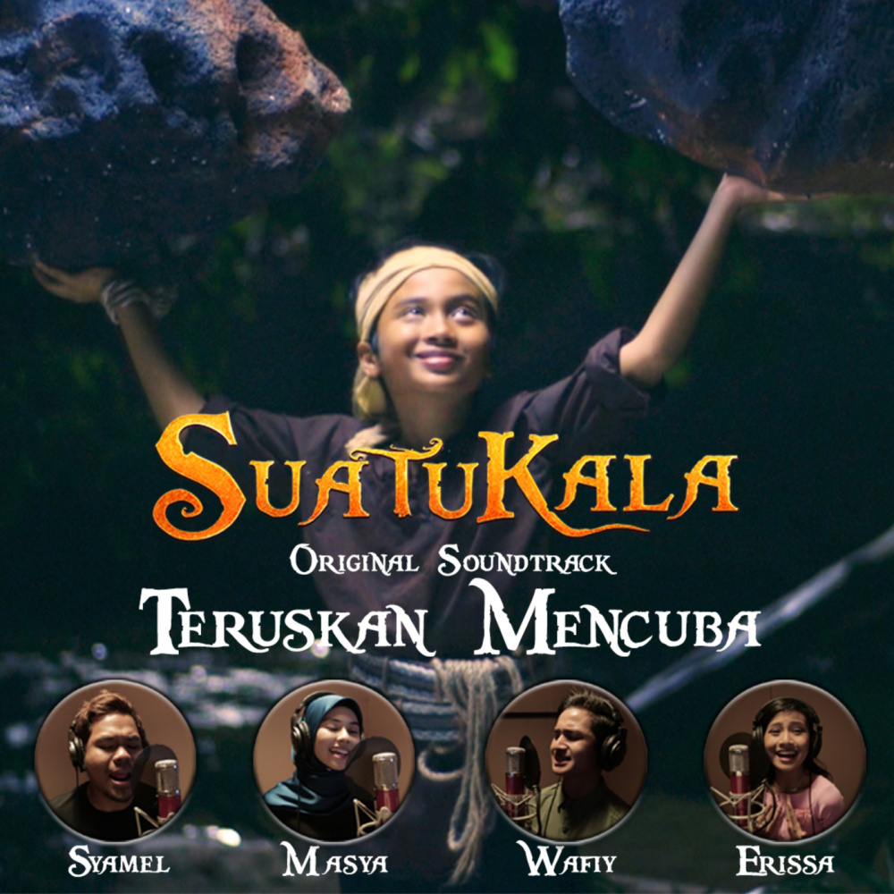 Teruskan Mencuba (Original Motion Picture Soundtrack "Suatukala") (From Suatu Kala Sountrack)