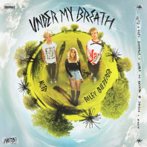 อัลบัม Under My Breath (Explicit) ศิลปิน NOTD