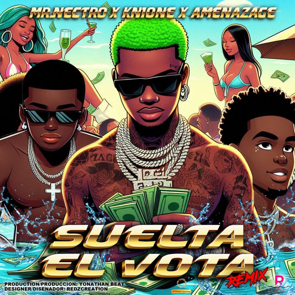 Suelta El Vota (Remix)