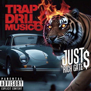Just Rich Gates的專輯Trap Drill Music 6 (Explicit)