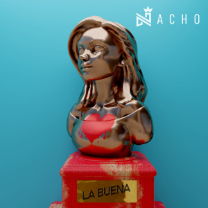 收聽Nacho的La Buena歌詞歌曲