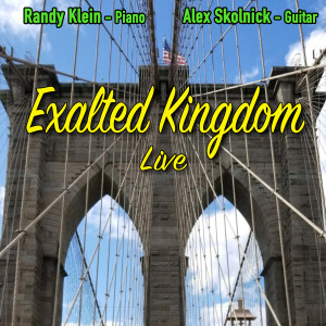 Randy Klein的專輯Exalted Kingdom Live