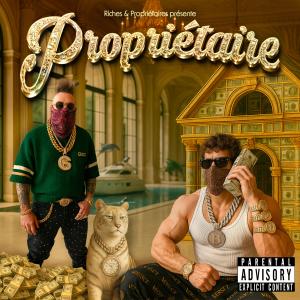 อัลบัม Propriétaire (Explicit) ศิลปิน Riches