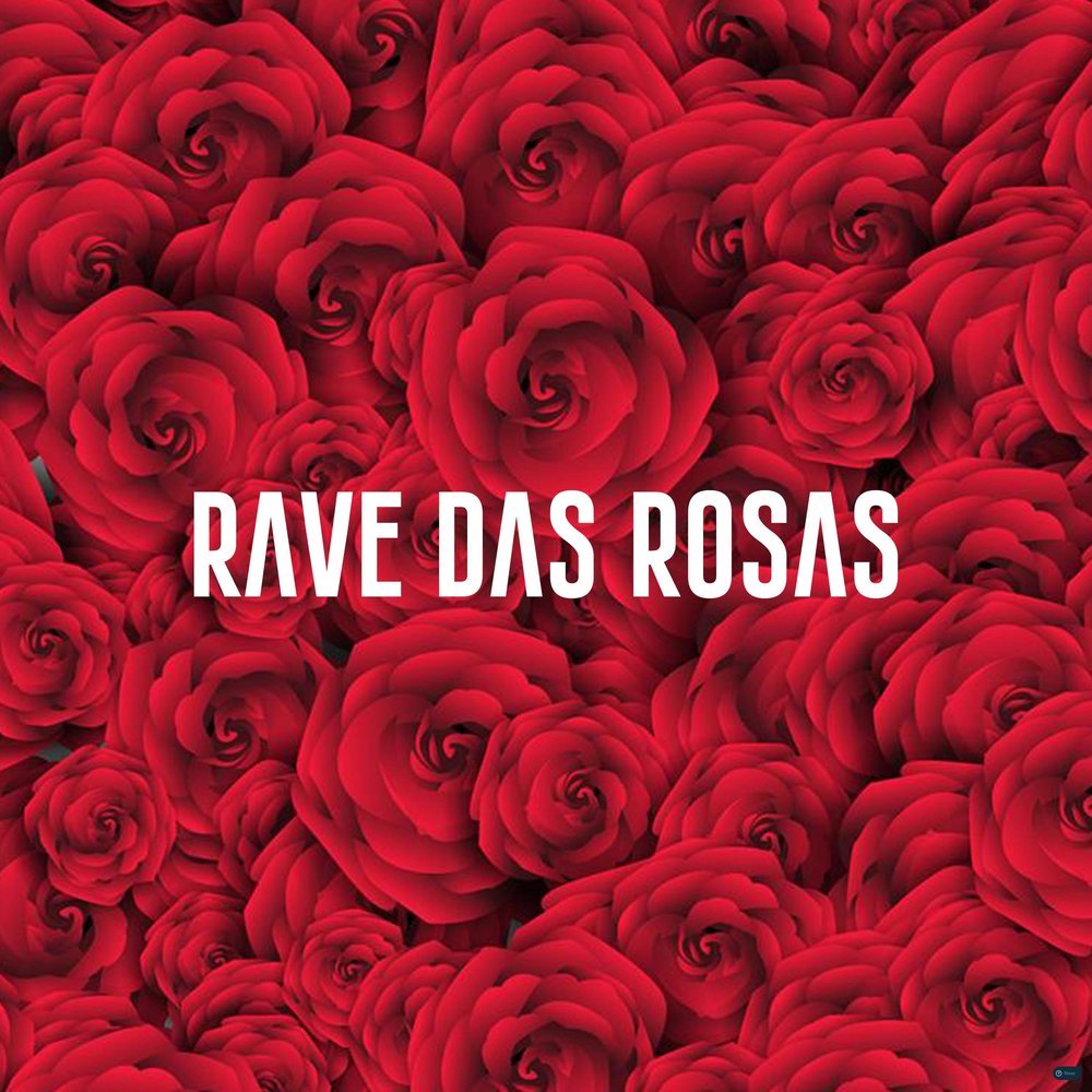 Rave das Rosas (Explicit)