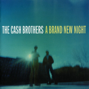 ดาวน์โหลดและฟังเพลง You're It พร้อมเนื้อเพลงจาก The Cash Brothers