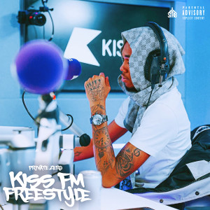 อัลบัม Kiss FM Freestyle (Explicit) ศิลปิน Private Zero
