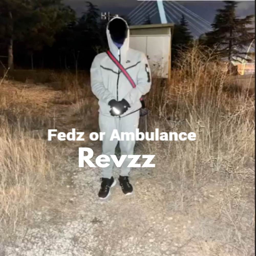 Fedz or Ambulance (Explicit)