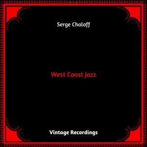 Serge Chaloff的專輯West Coast Jazz (Hq remastered 2023)