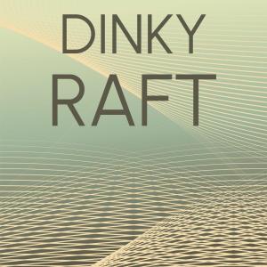 Listen to Dinky Raft song with lyrics from Navada