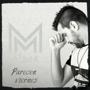 收聽Almma的Parecen Viernes歌詞歌曲